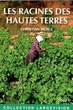 Christian Merle - Les racines des hautes terres - Tome 1.