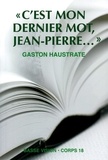 Gaston Haustrate - "C'est mon dernier mot Jean-Pierre...".