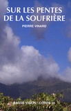 Pierre Vinard - Sur les pentes de la Soufrière.