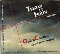 Pierre Michot - Tristan et Isolde - Wagner.
