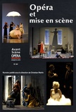 Christian Merlin - L'Avant-Scène Opéra N° 241 : Opéra et mise en scène.