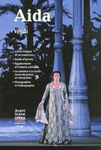 Giuseppe Verdi - L'Avant-Scène Opéra N° 268, Mai-juin 201 : Aida.