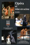 Timothée Picard - L'Avant-Scène Opéra N° 289, Novembre-décembre 2015 : Opéra et mise en scène - Volume 2.
