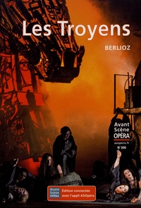 Chantal Cazaux - L'Avant-Scène Opéra N° 308, janvier-février 2019 : Les Troyens - Berlioz.