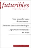 Jean-Pierre Dupuy et Henri DELANGHE - Futuribles N° 300 Septembre 200 : Une nouvelle vague de croissance ? L'invasion des nanotechnologies. La population mondiale en 2050.