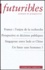 Hugues de Jouvenel et Pierre Papon - Futuribles N° 301 Octobre 2004 : France : l'enjeu de la recherche. Prospective et décision publiques. Singapour entre Inde et Chine. Un futur sans hommes ?.