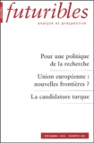 Hugues de Jouvenel et Pierre Piganiol - Futuribles N° 303, Décembre 200 : Pour une politique de la recherche ; Union européenne : nouvelles frontières ? ; La candidature turque.