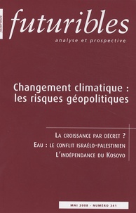 Hugues de Jouvenel - Futuribles N° 341, Mai 2008 : Changement climatique : les risques géopolitiques.