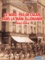 Etienne Dejonghe et Yves Le Maner - Le Nord-Pas-de-Calais dans la main allemande 1940-1944.