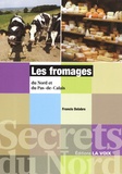 Francis Delabre - Les fromages du Nord et du Pas-de-Calais.