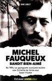 Diane Lenglet - Michel Fauqueux - Bandit bien aimé.