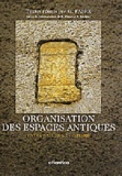 G Fabre - Organisation Des Espaces Antiques : Entre Nature Et Histoire.