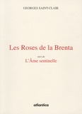 Georges Saint-Clair - Les Roses de la Brenta - Suivi de L'Ame sentinelle.