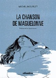 Michel Mourlet - La chanson de Maguelonne.