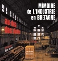 Claudie Herbaut et Bernard André - Mémoire de l’industrie en Bretagne.