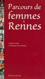 Dominique Irvoas-Dantec et Colette Cosnier - Parcours De Femmes A Rennes.