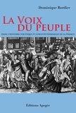 Dominique Bordier - La Voix du peuple dans l'histoire politique et constitutionnelle de la France.