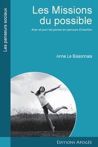 Anne Le Bissonnais - Les Missions du possible - Avec et pour les jeunes en parcours d'insertion.