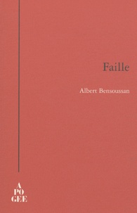 Albert Bensoussan - Faille.