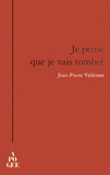 Jean-Pierre Védrines - Je pense que je vais tomber.
