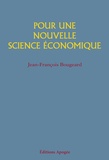 Jean-François Bougeard - Pour une nouvelle science économique.