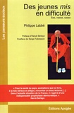 Philippe Labbé - Des jeunes mis en difficulté - Sas, nasse, casse.