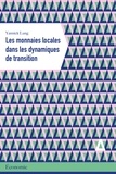 Yannick Lung - Les Monnaies locales dans les dynamiques de transition.