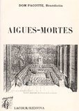  Dom Pacotte - Aigues-Mortes.