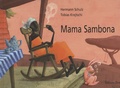 Hermann Schulz et Tobias Krejschi - Mama Sambona.