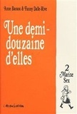 Anne Baraou et Fanny Dalle-Rive - Une Demi-Douzaine d'Elles Tome 2 : Marine Sex.