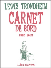 Lewis Trondheim - Carnet de bord 2002-2003 - 9 octobre 2002.