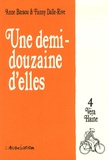 Anne Baraou et Fanny Dalle-Rive - Une Demi-Douzaine d'Elles Tome 4 : Véra Haine.