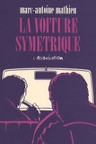 Marc-Antoine Mathieu - La voiture symétrique.