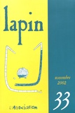  L'Association - Lapin N° 33, novembre 2002 : .