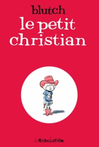  Blutch - Le petit Christian Intégrale 2 tomes : .