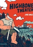 Joe Daly - Highbone Theater.