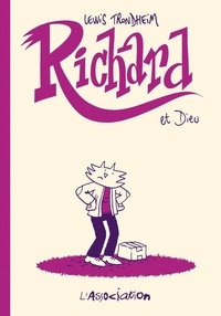 Lewis Trondheim - Richard  : Richard et Dieu.