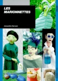 Jacqueline Sarrazin - Les marionnettes - Fabrication et jeu.