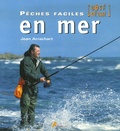 Jean Arrachart - Pêches faciles en mer.