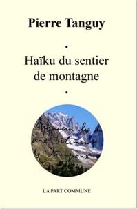 Pierre Tanguy - Haïku du sentier de montagne.