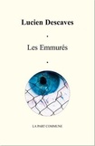 Lucien Descaves - Les Emmurés.