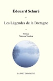 Edouard Schuré - Les légendes de la Bretagne - Et le génie celtique.
