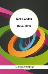Jack London - Révolution.
