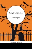Luigi Capuana - Un vampire.