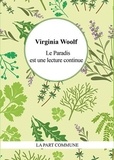 Virginia Woolf - Le paradis est une lecture continue.