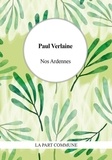 Paul Verlaine - Nos Ardennes.