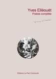 Yves Ellouet - Poésie complete.