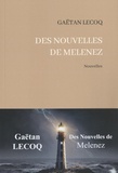 Gaëtan Lecoq - Des nouvelles de Melenez.
