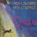Katy Couprie et Antonin Louchard - Dodo.