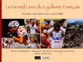 Jean-François Quénet - Le grand Livre du Cyclisme Français - Les meilleurs moments de la saison.